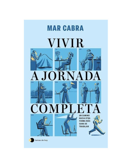 Vivir a jornada completa