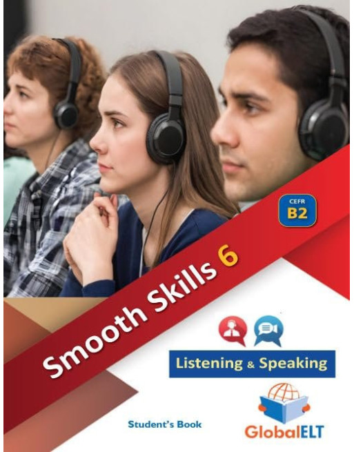 Smooth-Skills Level 6 Listening-Speaking B2 Self-Study Edition