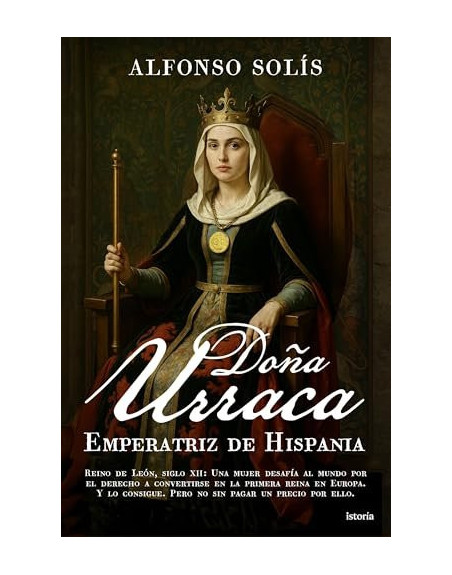 Doña Urraca Emperatiriz de hispania