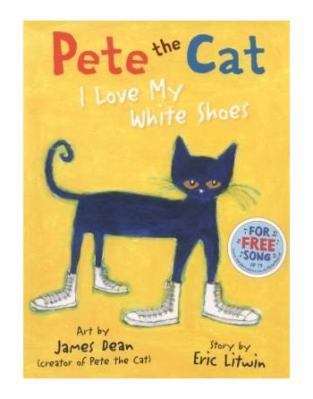 Pete the Cat: I Love my Whithe Shoes PB