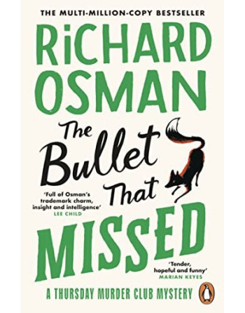 The Bullet That Missed : (The Thursday Murder Club 3) PB