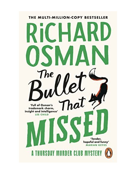 The Bullet That Missed : (The Thursday Murder Club 3) PB