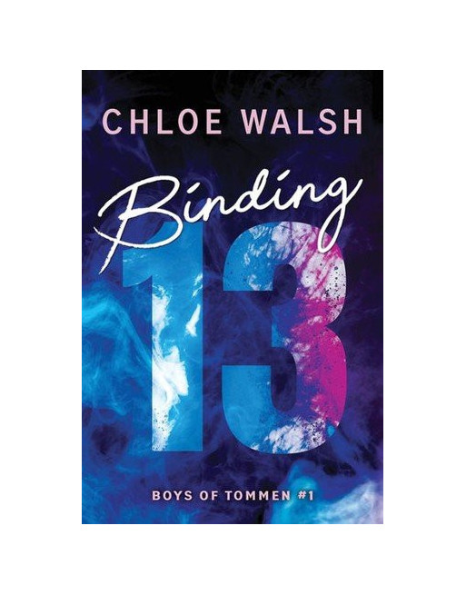 Binding 13 : Epic, emotional and addictive romance