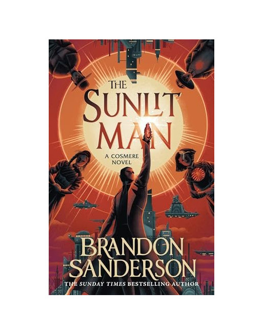 The Sunlit Man : A Cosmere Standalone