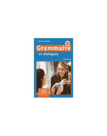 Grammaire en Dialogues Debutant A1-A2 + cd 2 ed
