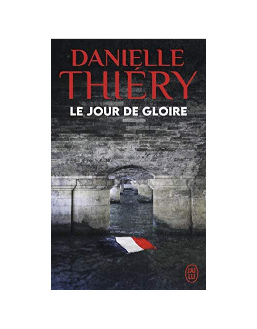 E JOUR DE GLOIRE - UNE ENQUETE DE LA COMMISSAIRE EDWIGE MARION