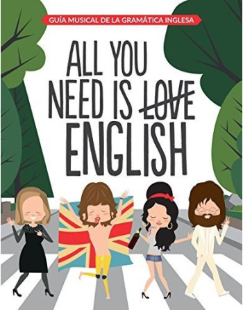 All you Need is English Guia Musical de la Gramatica Inglesa