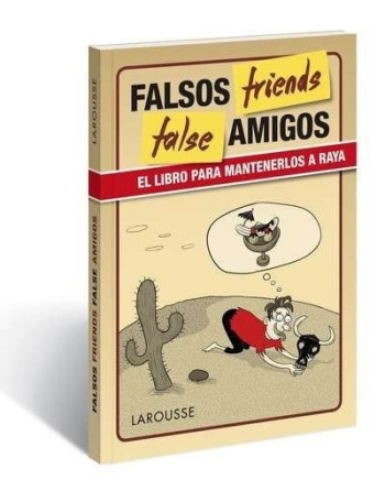 Falsos Amigos False Friends