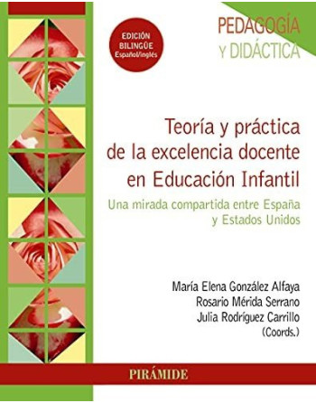 Teoría y práctica de la excelencia docente en educación infantil bilingüe español ingles