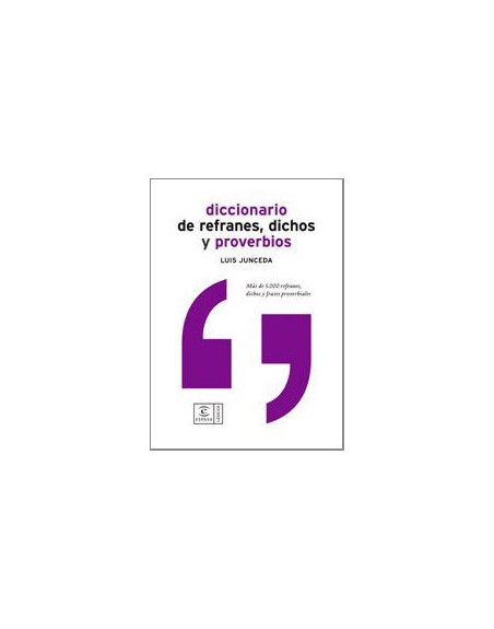 Diccionario de refranes, dichos y proverbios