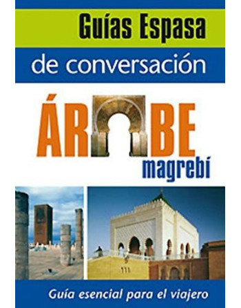 Guia de Conversacion Español - Arabe Magrebi n/e