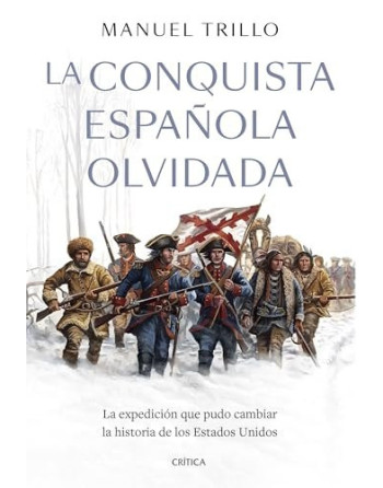 La conquista española olvidada