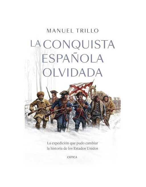 La conquista española olvidada