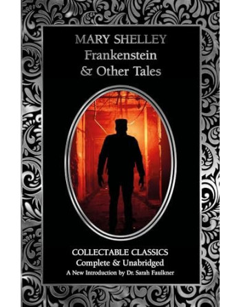 Frankenstein & Other Tales