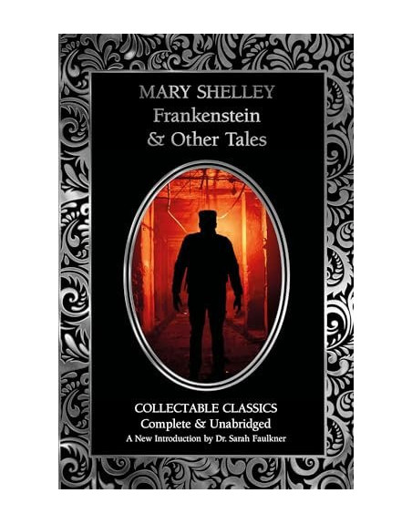 Frankenstein & Other Tales