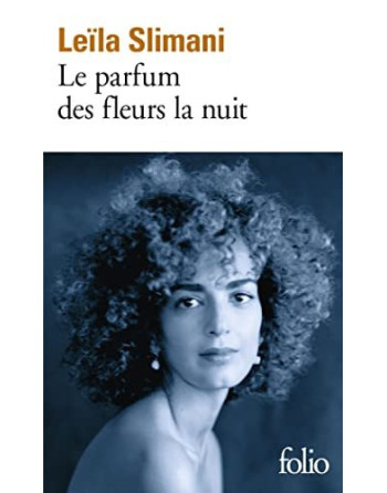 Le Parfum Des Fleurs La Nuit