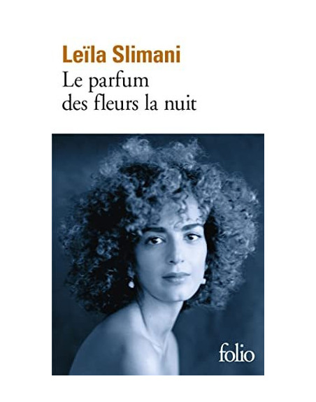 Le Parfum Des Fleurs La Nuit