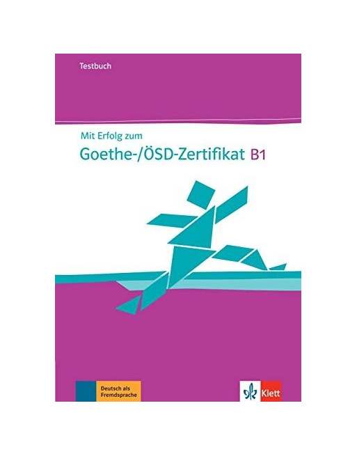 Mit Erfolg zum Goethe Zertifikat B1 tests+ CD + Losungen