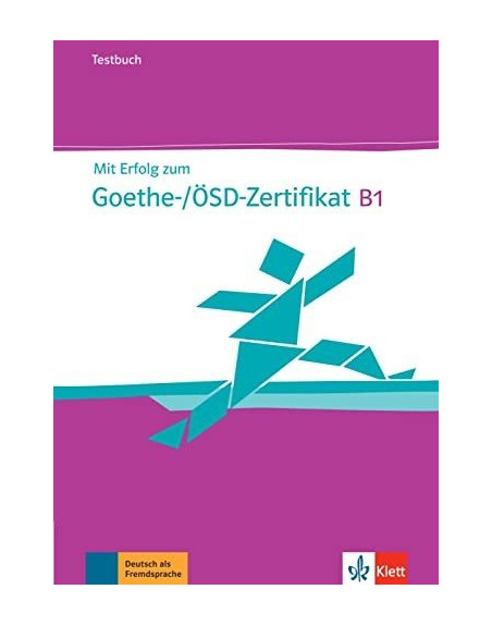 Mit Erfolg zum Goethe Zertifikat B1 tests+ CD + Losungen