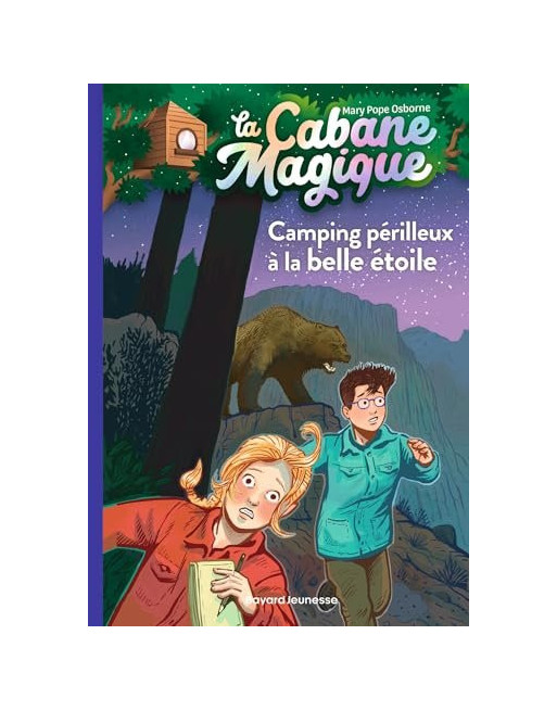 La cabane Magique T. 56 Camping périlleux à la belle étoile