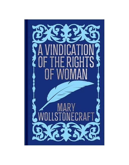 A vindication of the rights of woman