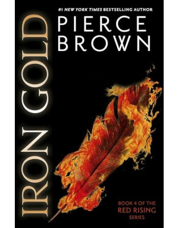 Iron Gold : The explosive new novel in the Red Rising series: Red Rising Series 4