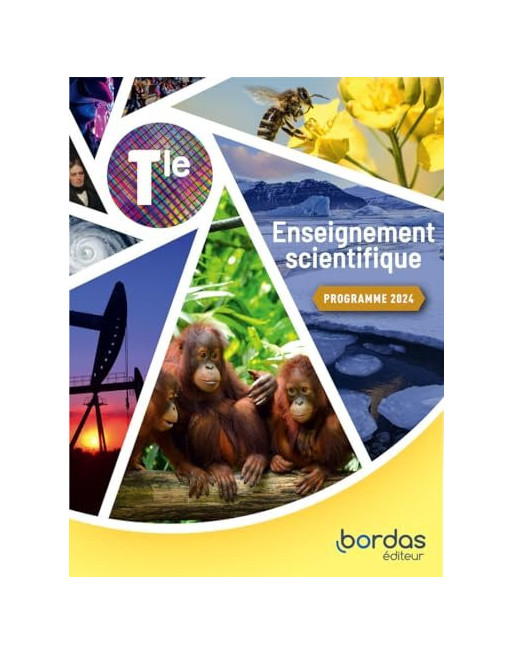 Enseignement Scientifique Tale  Manuel de l'élève (Ed. 2024)