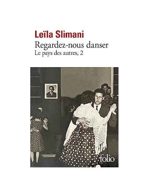 Regardez-nous danser: Le pays des autres Tome 2