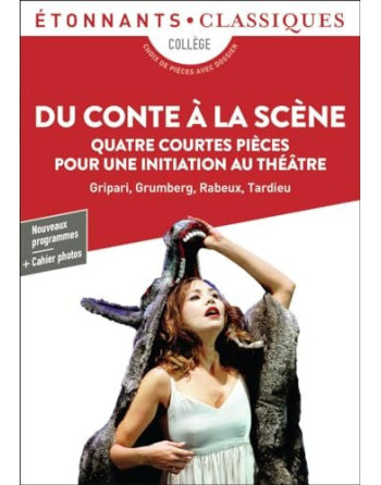 Quatre Courtes Pieces. Une Initiation au Theatre