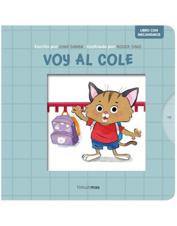 Voy al cole. Libro con mecanismos