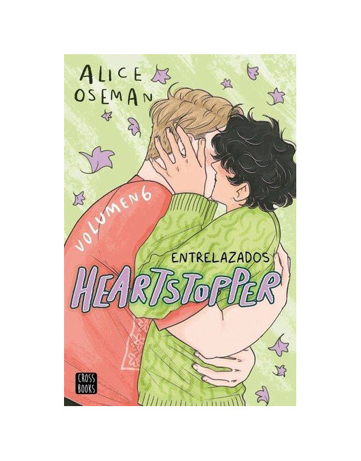 Heartstopper 6. Entrelazados : El esperado final del fenómeno de Netflix