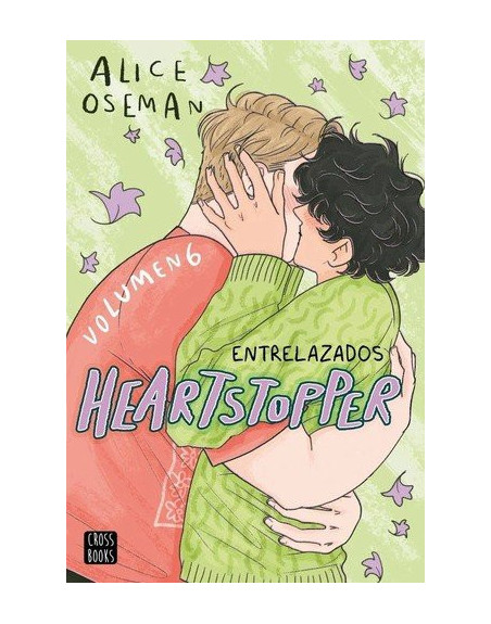 Heartstopper 6. Entrelazados : El esperado final del fenómeno de Netflix