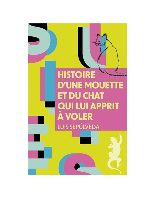 Histoire d'une mouette et du chat qui lui apprit à voler