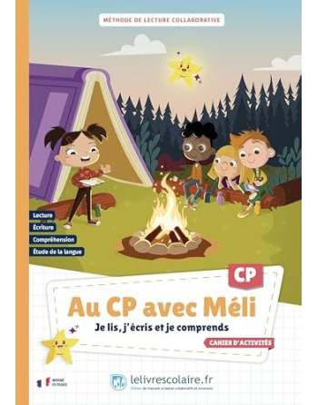 Au CP avec Méli - Je lis, j'écris je comprends  Cahier d'activités