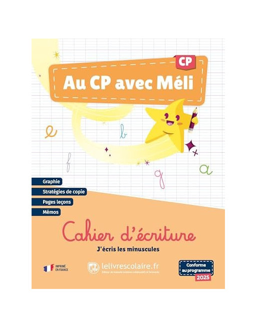 Au CP avec Méli - J'écris les minuscules. Cahier d'écriture