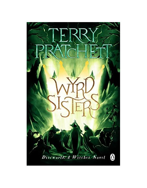 Wyrd Sisters : (Discworld Novel 6)