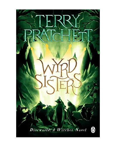 Wyrd Sisters : (Discworld Novel 6)