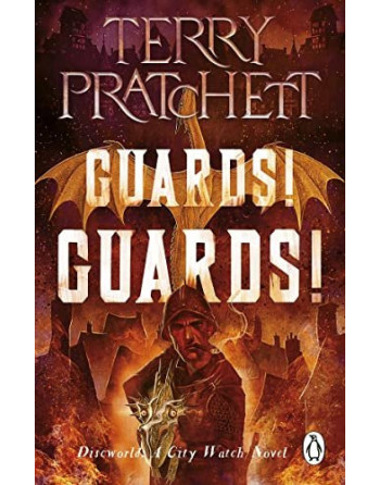 Guards! Guards! : (Discworld Novel 8)