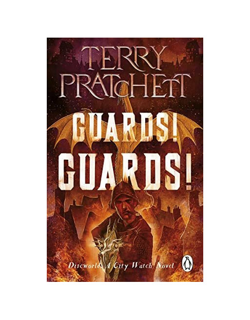 Guards! Guards! : (Discworld Novel 8)