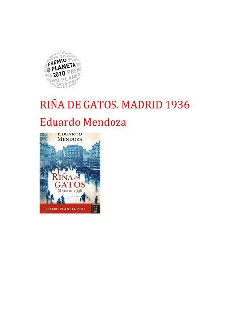 Riña de gatos : Madrid 1936 PLANETA 2010