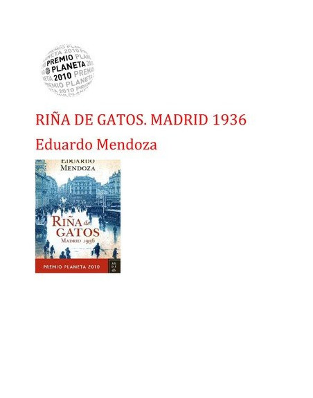 Riña de gatos : Madrid 1936 PLANETA 2010