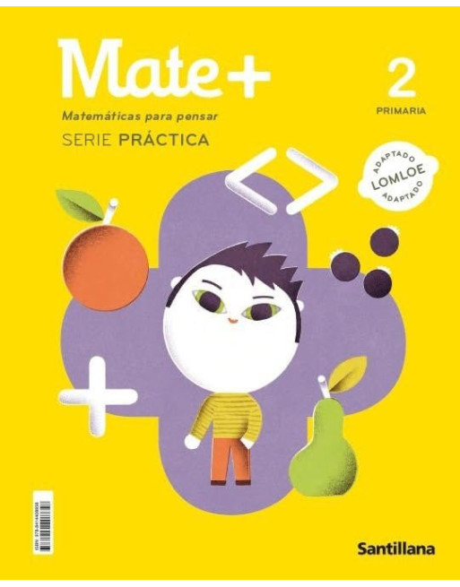 Mate+ matemáticas para pensar, serie práctica, 2 primaria