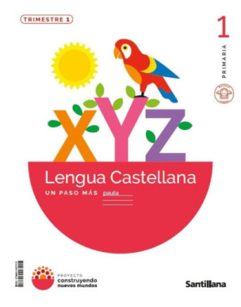 Lengua 1EP Construyendo nuevos mundos Un paso mas Pauta