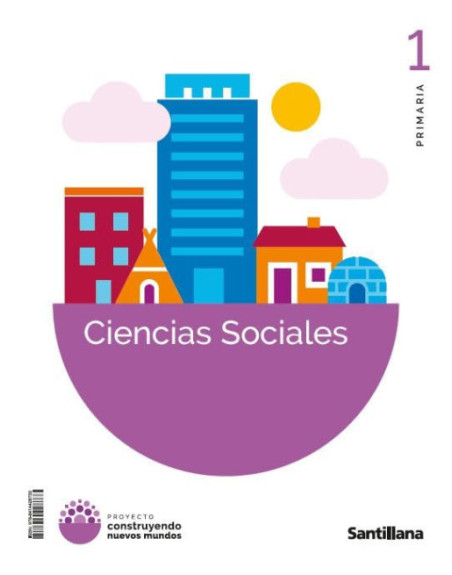 Ciencias Sociales 1EP Construyendo nuevos mundos