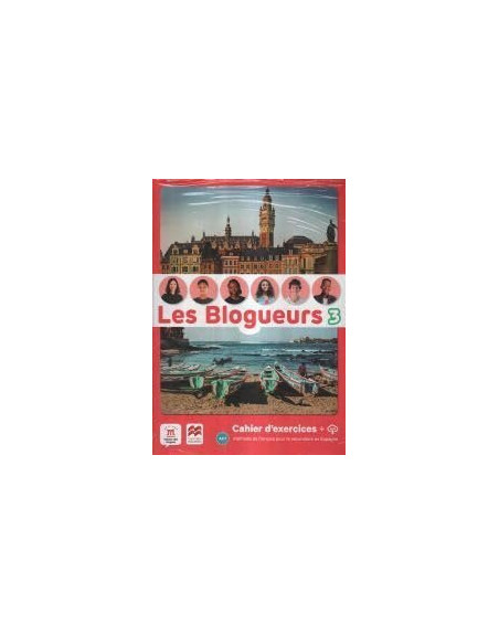 LES BLOGUEURS 3 A2.1 CAHIER +LECTURE