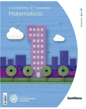 Cuaderno Matematicas 1EP Primeros Pasos 1-1