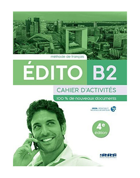 Edito B2 Cahier ed2022 4 ed.