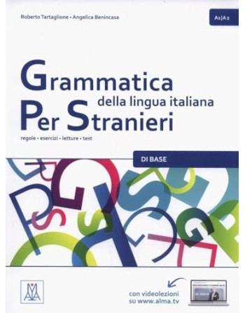 Grammatica della Lingua Italiana per Stranieri A1 A2