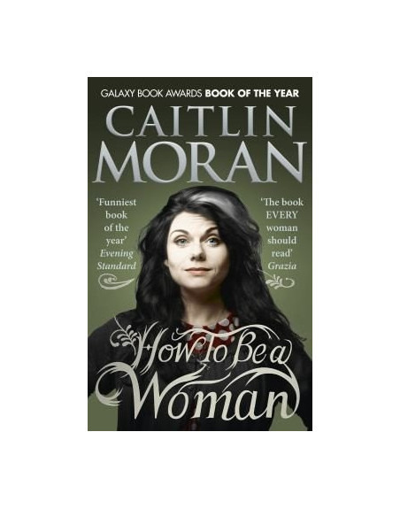 How To Be A Woman