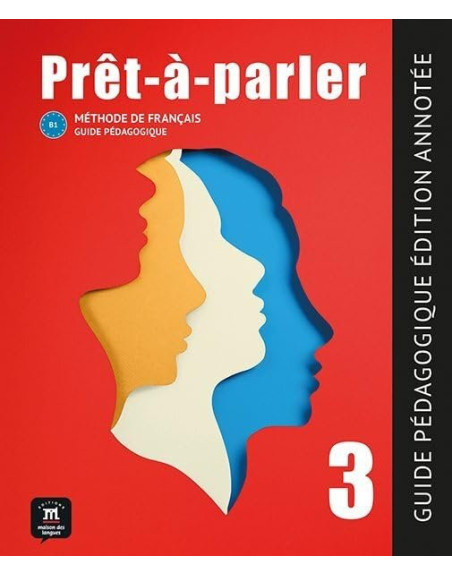 PROT A PARLER 3 GUIDE PEDAGOGIQUE